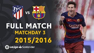 Atlético de Madrid vs FC Barcelona 12 J03 20152016  FULL MATCH [upl. by Blackwell]