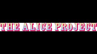 The Alice Project P4 Promo Trailer [upl. by Anaihk]