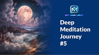 Deep Meditation Journey  Relaxing Sounds for Inner Peace and Healing [upl. by Mariandi]