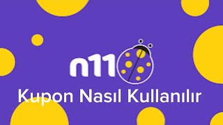 N11 Kupon Nasıl Kullanılır  N11 Kupon Kodu [upl. by Hakeem710]