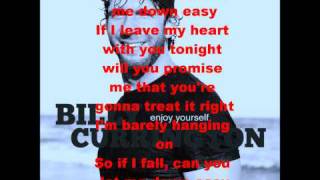 Let Me Down Easy  Billy Currington lyrics [upl. by Aromas]