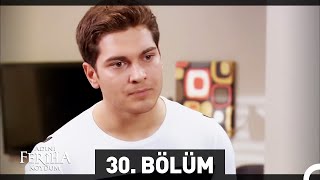 Adını Feriha Koydum 30 Bölüm [upl. by Ajar]