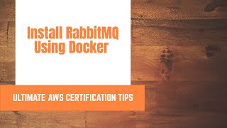 How to Install RabbitMQ Using Docker [upl. by Adaj109]