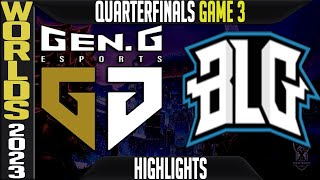 GEN vs BLG Highlights Game 3  S13 Worlds 2023 Quarterfinals  GenG vs Bilibili Gaming G3 [upl. by Navada]