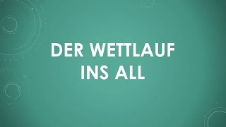 Der Wettlauf ins All einfach und kurz erklärt [upl. by Etsyrk]