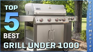 5 Best Grills Under 1000 Review 2023  Make Your Selection Today [upl. by Walker309]