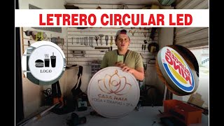 LETRERO circular con LED Caja de LUZ LED [upl. by Ondrea]