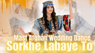 Mast Afghan Wedding Dance  Sorkhe Labaye To  Dance By Azza [upl. by Githens]