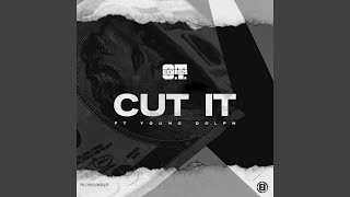 Cut It feat Young Dolph [upl. by Cerelia85]