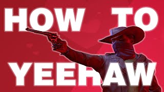 HOW TO YEEHAW THE FINALS [upl. by Odnomor]