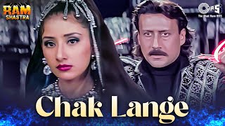 Chak Lange  Ram Shastra  Jackie Shroff Manisha Koirala  Gurdas Maan Sunita Rao  90s Hits [upl. by Ayar]