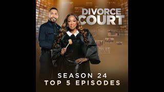 Divorce Court Season 24 Top 5 Episodes [upl. by Ailatan800]