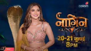 Naagin 7 promo  Nagin 7 New update  Naagina season 7 cancelled  नागिन 7  update [upl. by Kingsbury110]