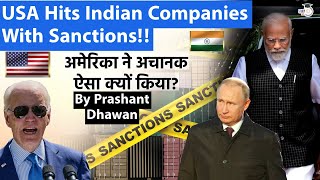 USA Hits Indian Companies With Sanctions  Why Did USA Punish India Suddenly By Prashant Dhawan [upl. by Aikemit]