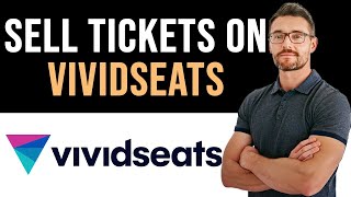 ✅ How To Sell Your Tickets on Vivid Seats Full Guide [upl. by Erma482]