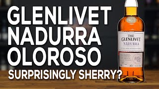 Glenlivet Nadurra Oloroso Surprisingly sherry [upl. by Rodavlas]