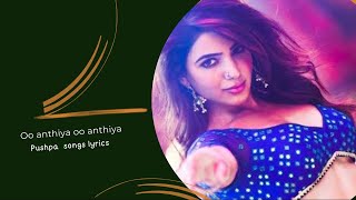 oo anthiya oo anthiya pushpa songs kannada lyrics [upl. by Junina1]