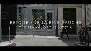 Retour sur la Rive gauche  The revival of the Lutetia [upl. by Neersan136]