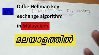 diffie hellman key exchange algorithm in malayalam  KTU Malayalam Engineering Lectures [upl. by Alehtse]