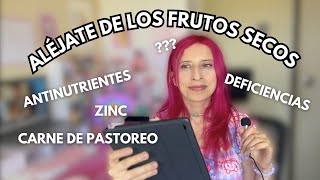 Analizando video viral ¿Tienes que alejarte de los frutos secos Antinutrientes y más [upl. by Grimbly]