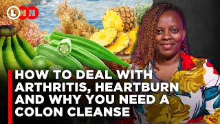 Natural remedies for Arthritis heartburn and why your inflamed gut need cleansing  LNN [upl. by Perpetua113]