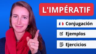 El Imperativo En Francés Limpératif 🇫🇷 Ejemplos  Ejercicios [upl. by Nahsin14]