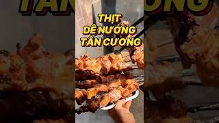 THỬ THÁCH ĂN THỊT DÊ NƯỚNG TÂN CƯƠNG food foodie foodreview anvat mukbang streetfood [upl. by Eiramnwad]