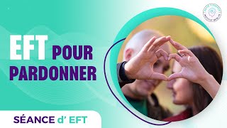 EFT POUR PARDONNER [upl. by Ahsilef]