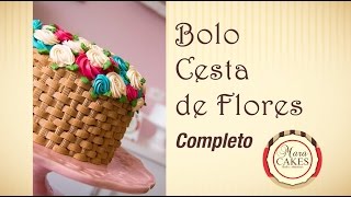 Bolo Cesta de Flores [upl. by Ahsam675]