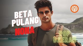 Beta Pulang Nona  song by kaktoto [upl. by Stephanie]