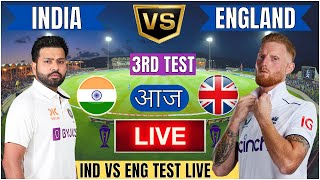 Live IND Vs ENG 3rd Test Match Day 2  Cricket Match Today  IND vs ENG live 2nd innings livescore [upl. by Chantalle]