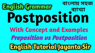 Postpositions । Learn English through Bengali । Postpositions in English । English Grammar [upl. by Gautea823]