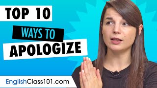 Learn the Top 10 Ways to Apologize in English [upl. by Oinolopa]