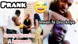 PRANK revanj sou DaveSoraya kouche Ă kouzenm li ansentDivo kriyeđź¤Łđź¤Ł [upl. by Acinoed]