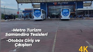 Metro Turizm Samandıra Tesisleri Otobüs Giriş ve Çıkışları [upl. by Swainson]