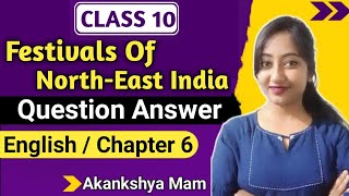 festivals of north east india question answer class 10 english  10th class english chapter 6 [upl. by Danika977]