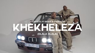 Focalistic EeQue amp Thama Tee  Khekheleza Dlala Dlala Official Visualizer [upl. by Christina135]