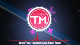 Jaymes Young  Moondust Sound Remedy Remix [upl. by Powder749]