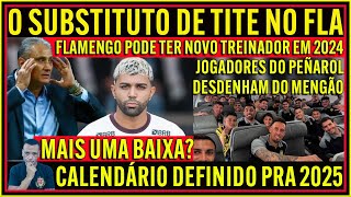 TORCIDA TEM SUBSTITUTO DE TITE  PEÑAROL DESDENHA DO FLAMENGO  GABIGOL É DÚVIDA  2025 DO FLA E [upl. by Macintyre]