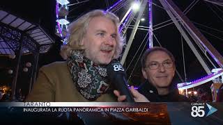 20 dicembre 2018 Taranto inaugurazione Ruota Panoramica in Piazza Garibaldi [upl. by Jacie]