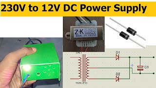 How to make 230V AC to 12V Dc Power Supply [upl. by Enidanreb]