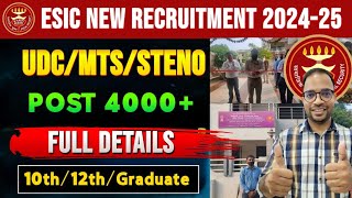 ESIC New Recruitment 202425 🔥 ESIC UDC Vacancy  ESIC MTS Steno  Notification amp Vacancy esic [upl. by Ahab49]