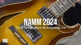 NAMM 2024  Languedoc G4 with Circle Strings and Seymour Duncan [upl. by Ttegirb32]