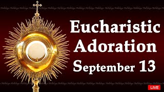 Powerful Eucharistic Adoration I Friday September 13 2024 I 300 Pm [upl. by Arekat589]