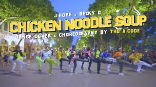 KPOP IN PUBLIC Chicken Noodle Soup  jhope ft Becky G Dance Cover amp Choreography  The Acode🇻🇳 [upl. by Alihet265]