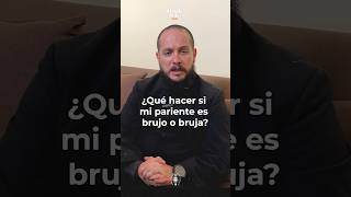 ¿Qué hacer si mi pariente es brujo o bruja el P Andrés Esteban López nos lo responde [upl. by Ulyram]