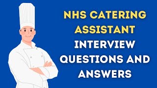 NHS Catering Assistant Interview Questions And Answers [upl. by Hanimay510]