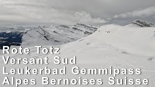 Rote Totz 2848 Versant Sud Leukerbad Gemmipass Valais Suisse Alpes Bernoises ski de randonnée [upl. by Dent]