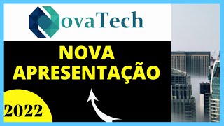 💲Nova apresentação da Novatech 2022  BEM EXPLICADO [upl. by Moth]