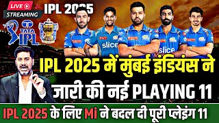 IPL 2025 Mi Playing 11 For IPL 2025  Mumbai Indians Playing 11 2025  IPL Auction Rohit In Mi [upl. by Nefen]